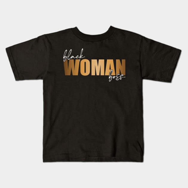 Black Woman Boss Black Business Owner Kids T-Shirt by BadDesignCo